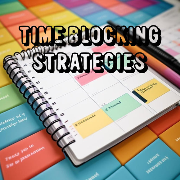 Time Blocking Techniques: Maximizing Productivity and Achieving Goals for Life Path Number 1